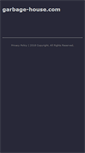 Mobile Screenshot of garbage-house.com